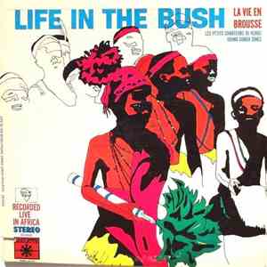 Les Petits Chanteurs-Danseurs De Kenge - Life In The Bush (La Vie En Brouss ...