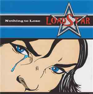 Loadstar  - Nothing To Lose