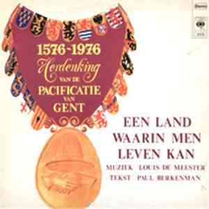 Louis De Meester / Paul Berkenman - Een Land Waarin Men Leven Kan - 1576-1976 -  Herdenking Van De Pacificatie Van Gent