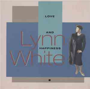 Lynn White - Love And Happiness