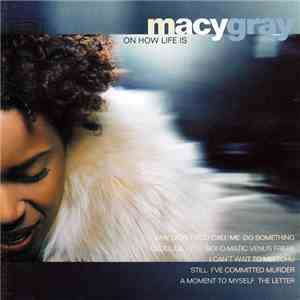 Macy Gray - On How Life Is