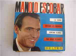 Manolo Escobar - La Hora / Viviendo De Fantasia / Ventana Blanca / Por Entr ...