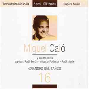 Miguel Caló - Grandes Del Tango 16