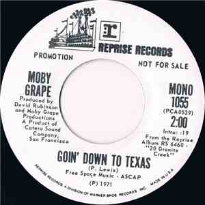 Moby Grape - Goin' Down To Texas