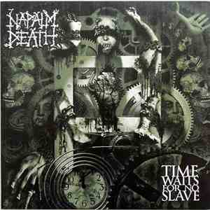 Napalm Death - Time Waits For No Slave