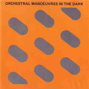 Orchestral Manoeuvres In The Dark - Orchestral Manoeuvres In The Dark