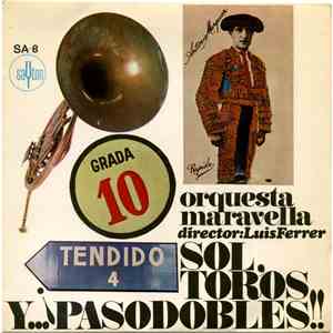 Orquesta Maravella - Sol, Toros Y... ¡¡Pasodobles!!