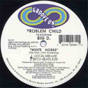Problem Child  - White Horse