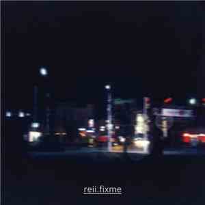 Reii - Fixme