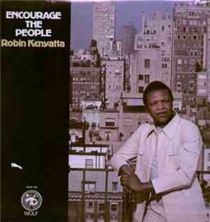 Robin Kenyatta - Encourage The People