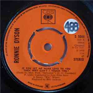 Ronnie Dyson - If You Let Me Make Love To You Then Why Can't I Touch You