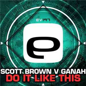 Scott Brown V Ganah - Do It Like This