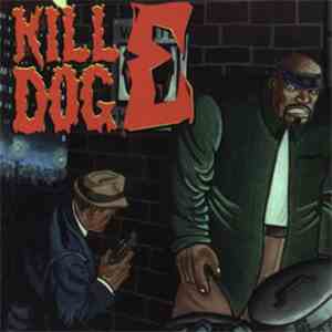 Scotty Hard - The Return Of Kill Dog E