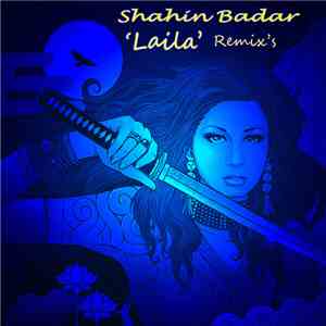 Shahin Badar - Laila (Remix's)