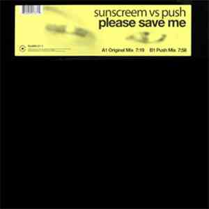 Sunscreem vs. Push - Please Save Me