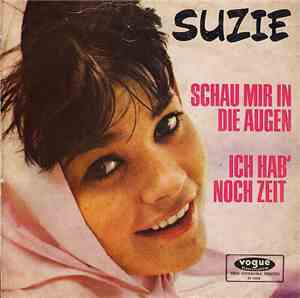 Suzie  - Schau Mir In Die Augen / Ich Hab' Noch Zeit