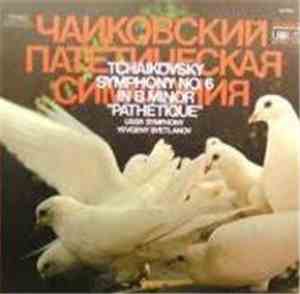 Tchaikovsky - USSR Symphony, Yevgeny Svetlanov - Symphony No. 6 In B Minor  ...