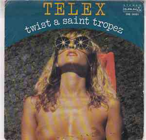 Telex - Twist A Saint Tropez