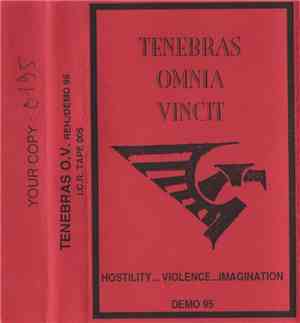 Tenebras Omnia Vincit - Hostility, Violence, Imagination