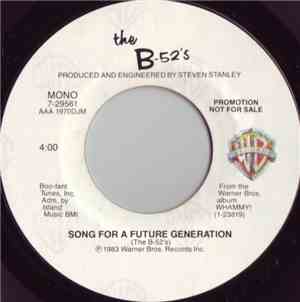 The B-52's - Song For A Future Generation