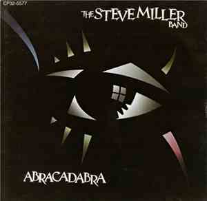 The Steve Miller Band - Abracadabra