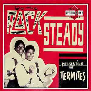 The Termites - Do The Rock Steady