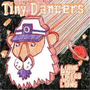Tiny Dancers - The Lions And Tigers And Lions E.P.