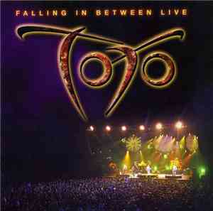 Toto - Falling In Between Live