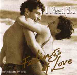 Various - Feelings Of Love - I Need You