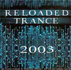 Various - Reloaded Trance 2003