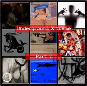 Various - Underground X-treme Part 7