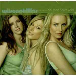 Wilson Phillips - Go Your Own Way