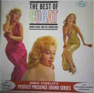 Xavier Cugat And His Orchestra - The Best Of Cugat