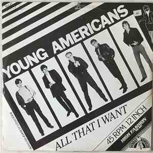 Young Americans - All That I Want