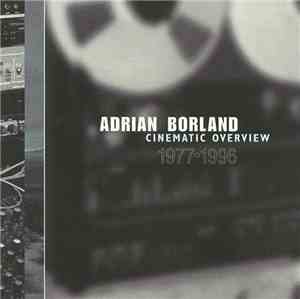 Adrian Borland - Cinematic Overview, 1977•1996