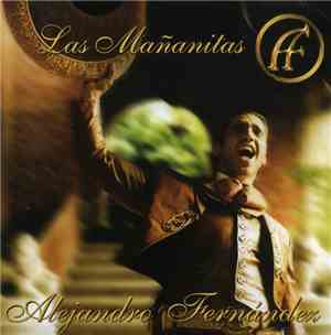 Alejandro Fernández - Las Mañanitas