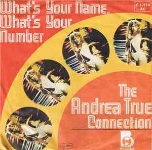 Andrea True Connection - What's Your Name, What's Your Number