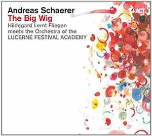 Andreas Schaerer - The Big Wig