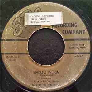 Arly Nelson, The Tune Toppers / Gen Adkins, The Tune Toppers - Banjo Nola / ...