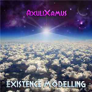 AxuliXamus - Existence Modelling