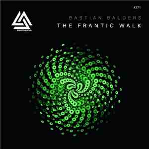 Bastian Balders - The Frantic Walk