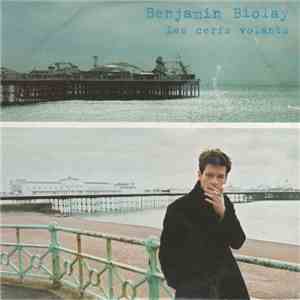 Benjamin Biolay - Les Cerfs Volants