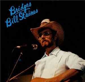 Bill Staines - Bridges