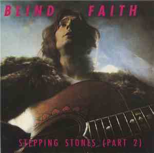 Blind Faith  - Stepping Stones (Part 2)