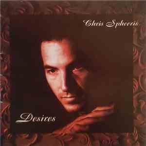 Chris Spheeris - Desires
