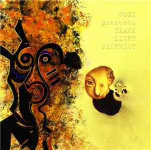Coil Presents Black Light District - A Thousand Lights In A Darkened Room