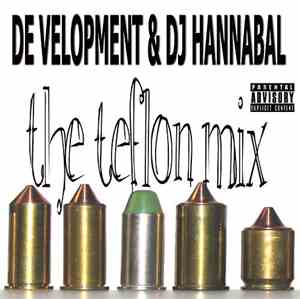 Development & DJ Hannabal - The Teflon Mix