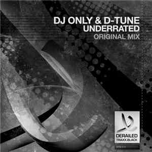 DJ Only & D-Tune  - Underrated