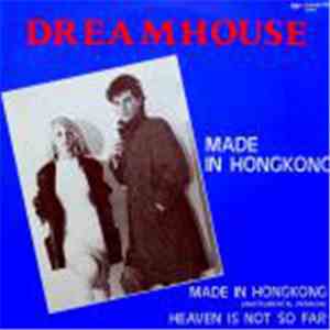 Dreamhouse  - Made In Hongkong