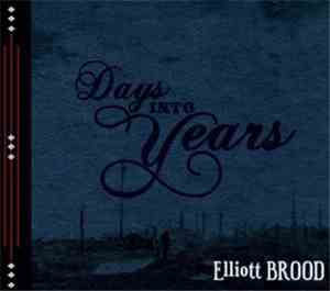Elliott Brood - Days Into Years